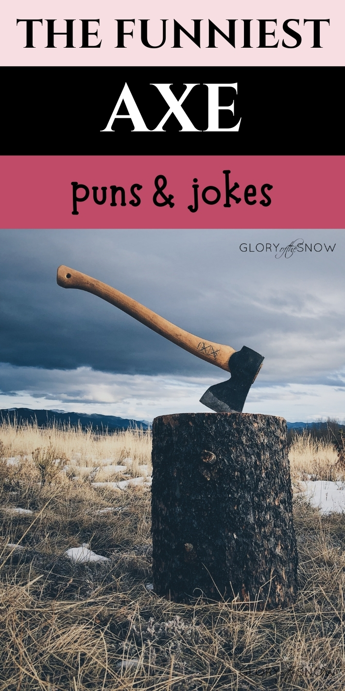 THE BEST AXE PUNS AND JOKES