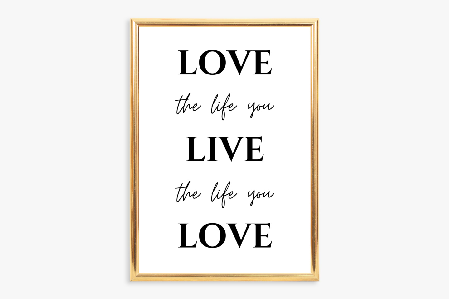 Printable Inspirational Quote Wall Art: Love The Life You Live / Live The Life You Love