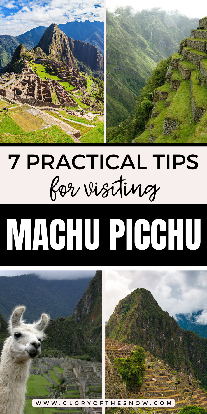Practical Tips For Visiting Machu Picchu