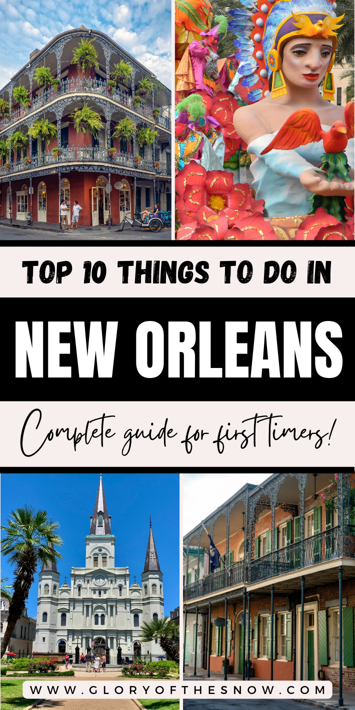 First Time In New Orleans: Top 10 Things To Do In The Big Easy