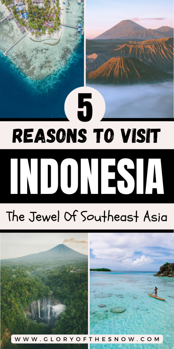 5 Reasons To Visit Indonesia - Glory of the Snow