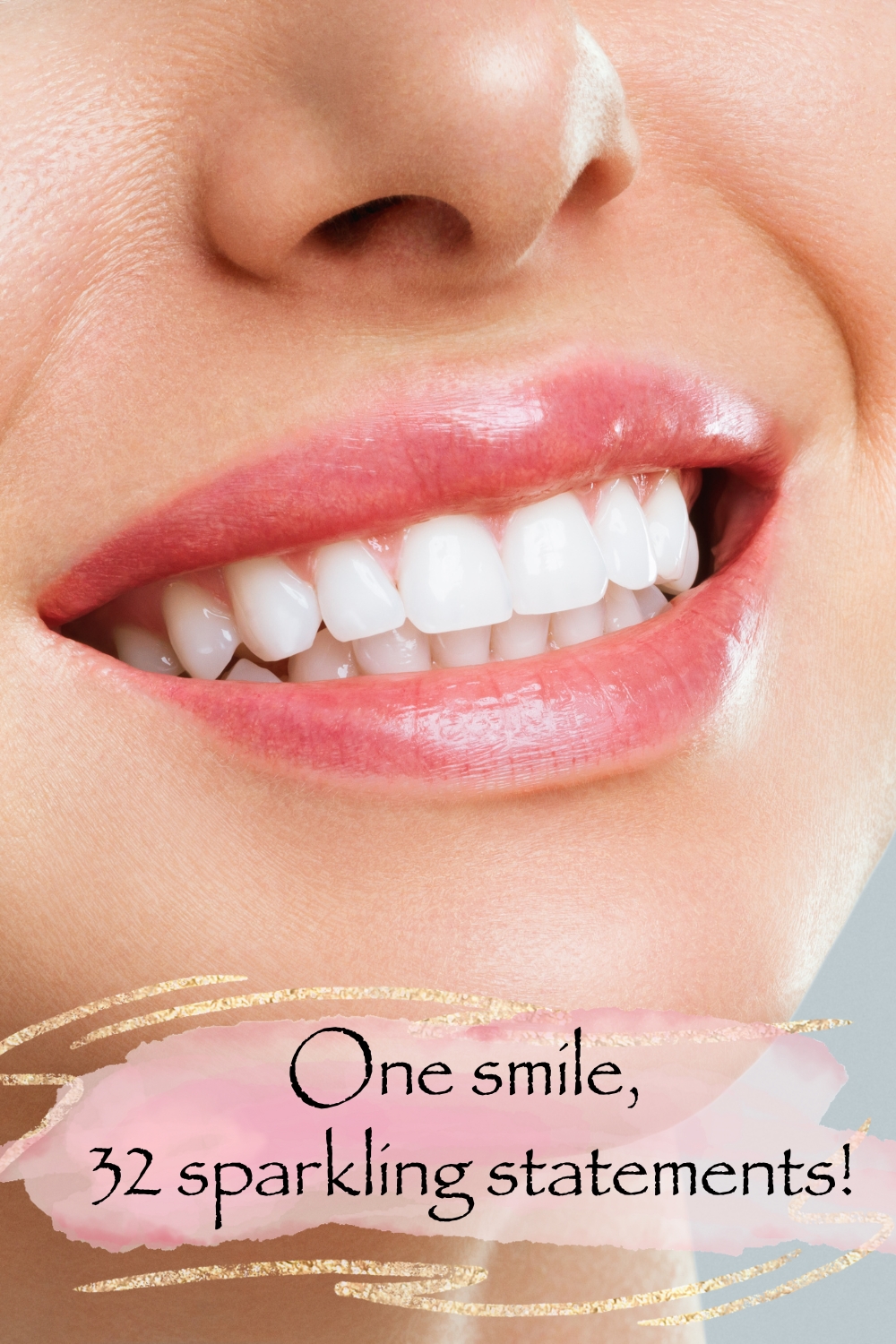 32 TEETH SMILE QUOTES